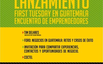 First Tuesday en Guatemala