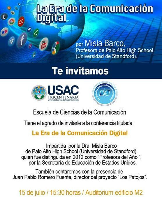 Conferencia: La era de la comunicación digital – USAC 15 de Julio