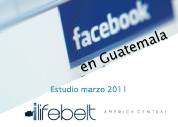 Estudio Facebook en Guatemala – edición Marzo 2011