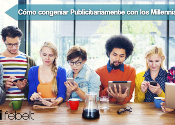 Cómo impactar a los Millennials con la Publicidad