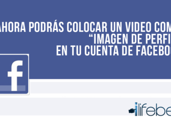 Ahora podrás colocar un video como “Imagen de Perfil” en tu cuenta de Facebook
