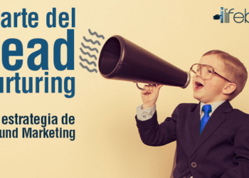 Cómo convertir Leads en Clientes, el arte del Lead Nurturing