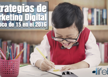 Estrategias de Marketing Digital, un poco de 15 en 2016