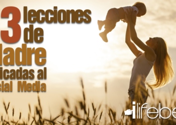 Lecciones de madre aplicadas a social media