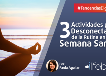 3 Actividades para Desconectarte de tu Rutina