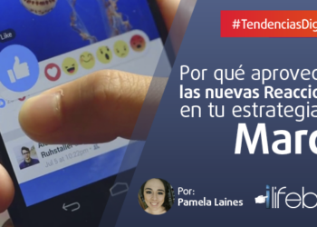 Porque deberías aprovechar las nuevas Reacciones de Facebook para tu Marca