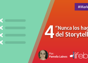 Los 4 “Nunca lo hagas” del Storytelling