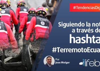 #TerremotoEcuador: La noticia a través de un Hashtag