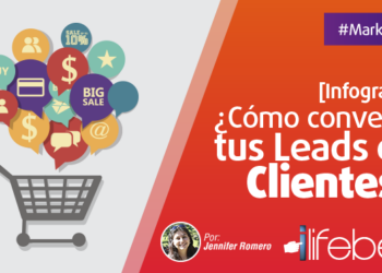 [Infografía] ¿Cómo convertir tus Leads en Clientes?