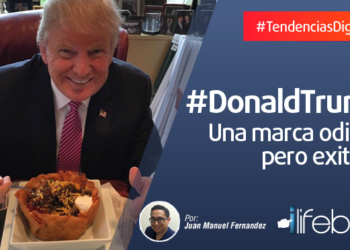 Trump en redes sociales: Una marca odiosa pero exitosa
