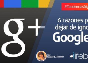6 razones para dejar de ignorar a Google+