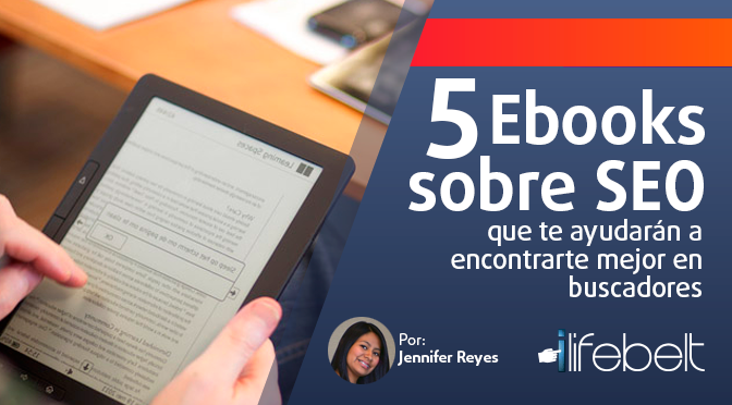 5 ebooks sobre SEO que te ayudarán a encontrarte mejor en  buscadores