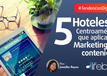 5 hoteles de Centroamérica que aplican el Marketing de Contenidos