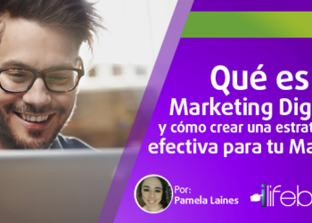 Qué es el Marketing Digital y cómo crear una estrategia efectiva de marca