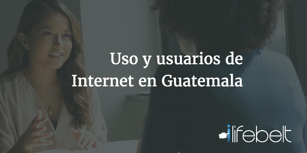 Usuarios y Uso de Internet en Guatemala