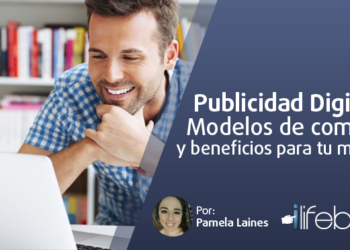 Cuáles son los beneficios y modelos de compra de la Publicidad Digital