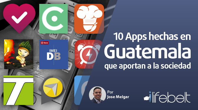 10 apps creadas en Guatemala que aportan a la sociedad