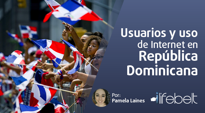 Usuarios y uso de Internet en República Dominicana