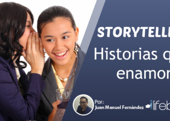 Qué es storytelling y cómo se construye una historia de marca
