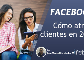 Cómo atraer clientes en Facebook en 2017