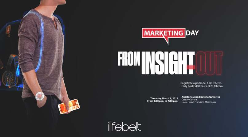 Marketing Day, From Insight Out, Guatemala, 1 de Marzo 2018