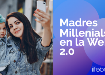 Una mamá millennial en la web 2.0, conócela