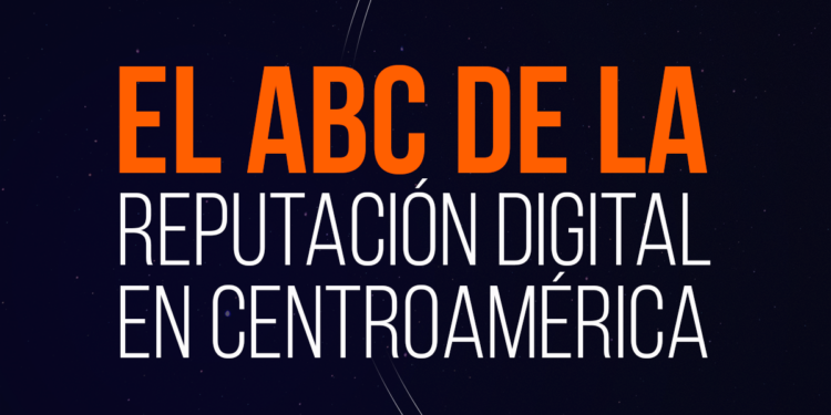 reputación digital en Centroamérica