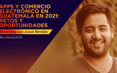 Apps y comercio electrónico en Guatemala en 2021 [Entrevista con Josué Rendón]