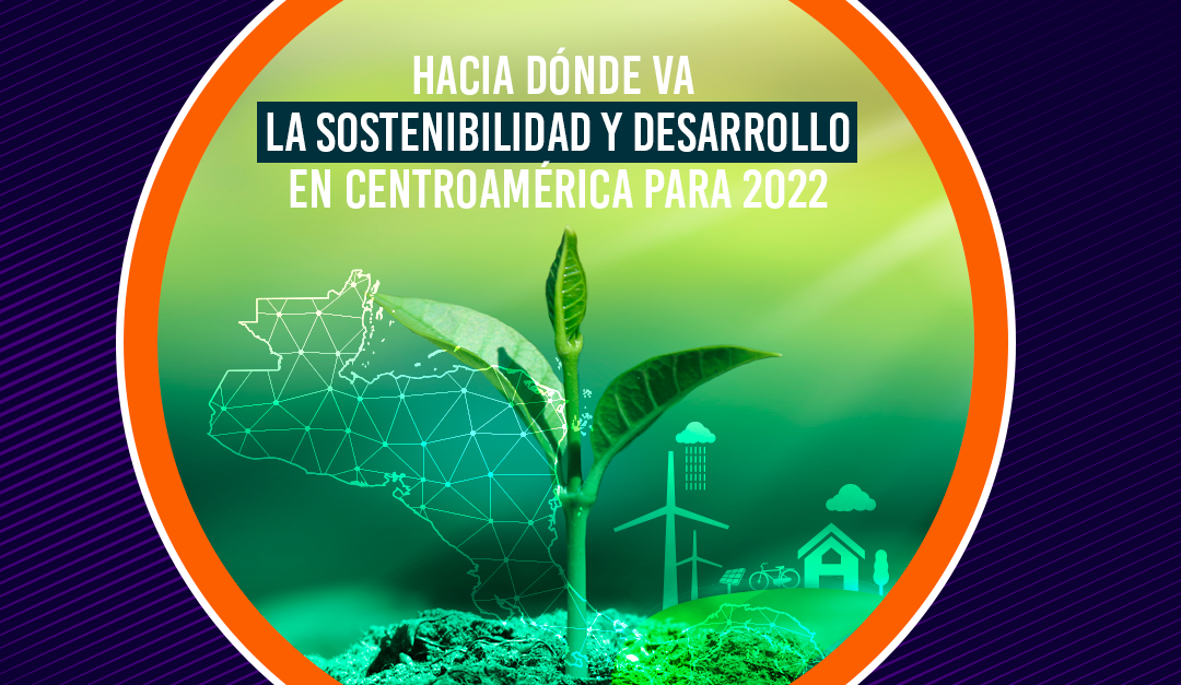 Centroamérica puede ser protagonista del desarrollo sostenible