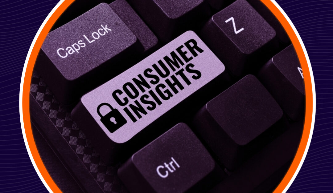 3 tips que te ayudarán a aprovechar los consumer insights