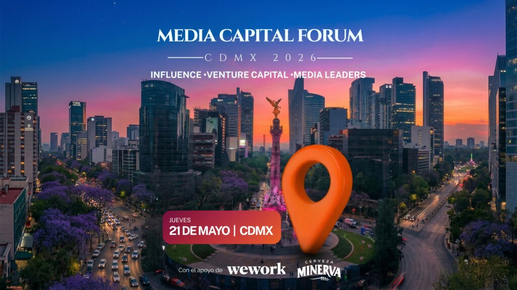 Media Capital Forum CDMX 2026.
